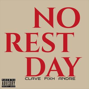 NO REST DAY (feat. Andrea Marchini) [Explicit]