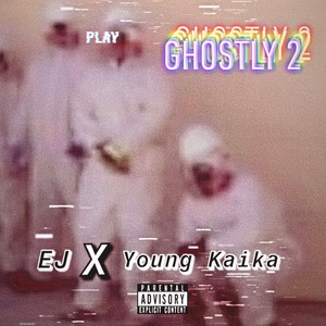 Ghostly 2 (Explicit)