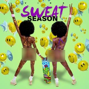 Sweat Season (Explicit)