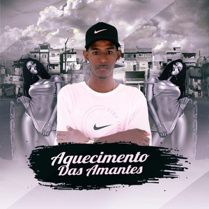 Aquecimento das Amante (Explicit)