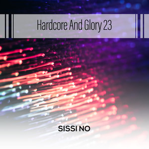 Hardcore And Glory 23