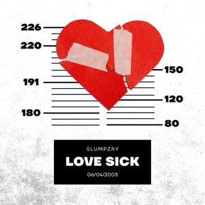 LOVE (S) SICK (Explicit)