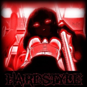 Hardstyle (Explicit)