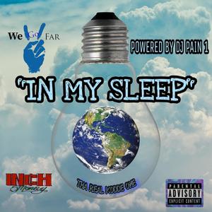 In My Sleep (feat. Inch Moneey) (Explicit)