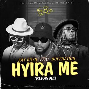 Hyira Me (feat. Dopenation)