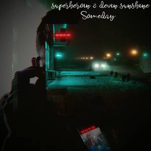 Someday(feat. Devin Sunshine) (Explicit)