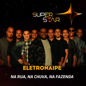 Na Rua, Na Chuva, Na Fazenda (Superstar) - Single