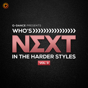 Who's NEXT In The Harder Styles Vol. 3 (Explicit)