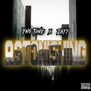 Astonishing (feat. Zayy & Constantine) (Explicit)