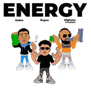 Energy (feat. Esdee) (Explicit)