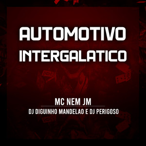 Automotivo Intergalatico (Explicit)