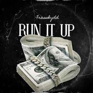 Run It Up (Explicit)