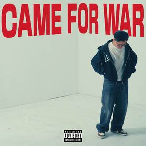 Came For War