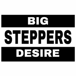 BIG STEPPERS (Explicit)