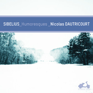 Sibelius: Humoresques (Deluxe Edition)