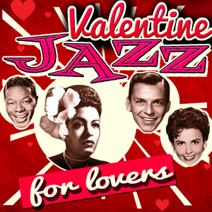 Valentine Jazz For Lovers