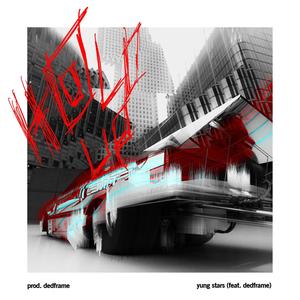 Hold Up (feat. Dedframe) (Explicit)