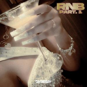 RNB PART 1 (Explicit)