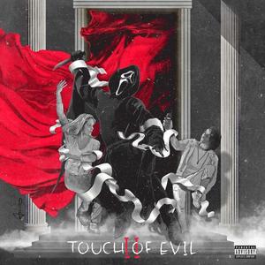 TOUCH OF EVIL 2 (Explicit)