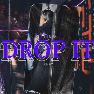 Drop It (Explicit)