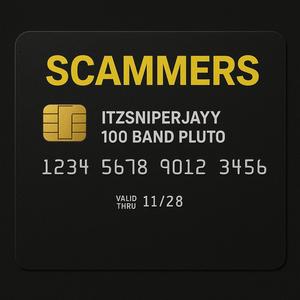 Scammers (feat. 100 Band Pluto) (Explicit)