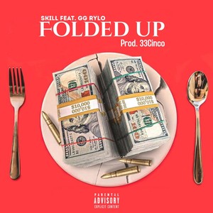 Folded Up (feat. GG Rylo) [Explicit]