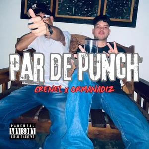 Par de punch (feat. ORMANADI'Z) [Explicit]