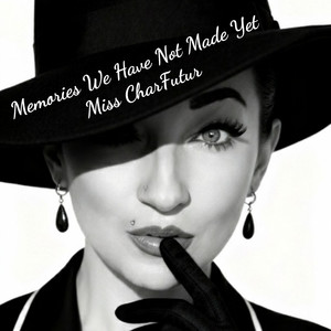 Memories We Have Not Made Yet