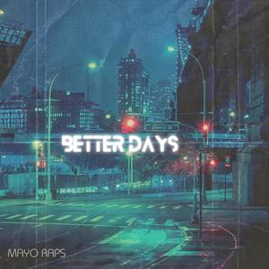 Better Days (Explicit)