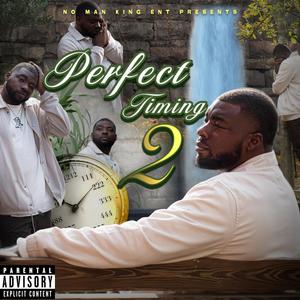 Perfect Timing 2 (feat. MR. FLIP|Explicit)