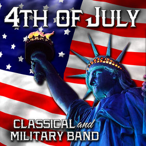 4Th Of July Classical - Military Band