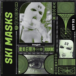 ski masks(feat. E$T 93) (Explicit)