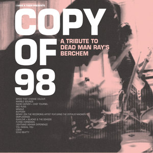 Copy of 98: A Tribute to Dead Man Ray's Berchem