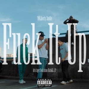 **** It Up (feat. Aston Rich & L.I.P) [Explicit]