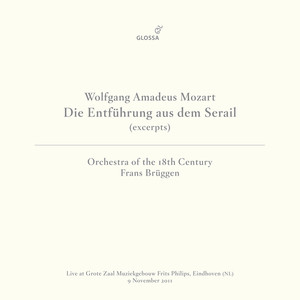 Die Entführung aus dem Serail, K. 384 (Excerpts) - Die Entführung aus dem Serail, K. 384 (Excerpts): Ouvertüre [Live]