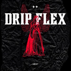 Drip Flex (Explicit)