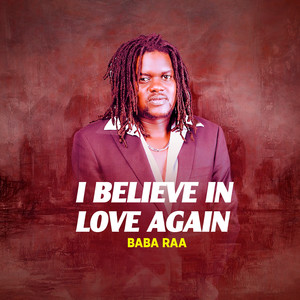 I Believe In Love Again