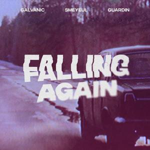 Falling Again (Explicit)