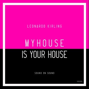 My House Is Your House (Original Mix)
