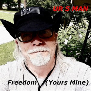 Freedom (Yours Mine)