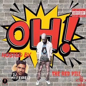 OH SHE LOVE ME!!! (feat. TC DA DON & DJ WHITEBREAD|Explicit)