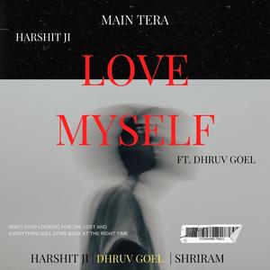 Love Myself (feat. Dhruv IX) [Explicit]