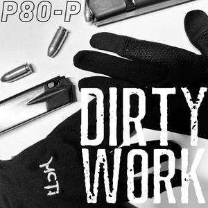Dirty Work (Explicit)
