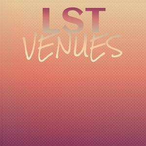 Lst Venues