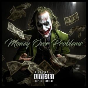 Money Over Problems (feat. Madis) (Explicit)