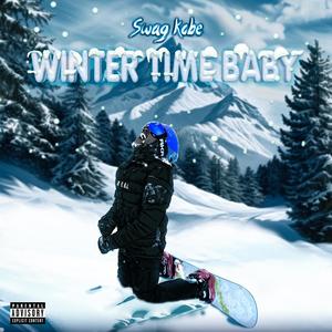 Winter time baby (Explicit)