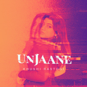 UnJaane