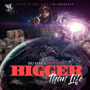 Bigger Than Life (Explicit)