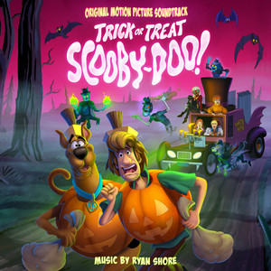 Trick or Treat Scooby-Doo! (Original Motion Picture Soundtrack)