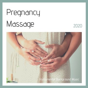 Pregnancy Massage 2020: Instrumental Background Music